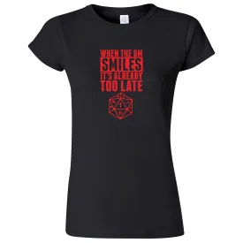"When the DM Smiles It's Already Too Late, Red" women's t-shirt