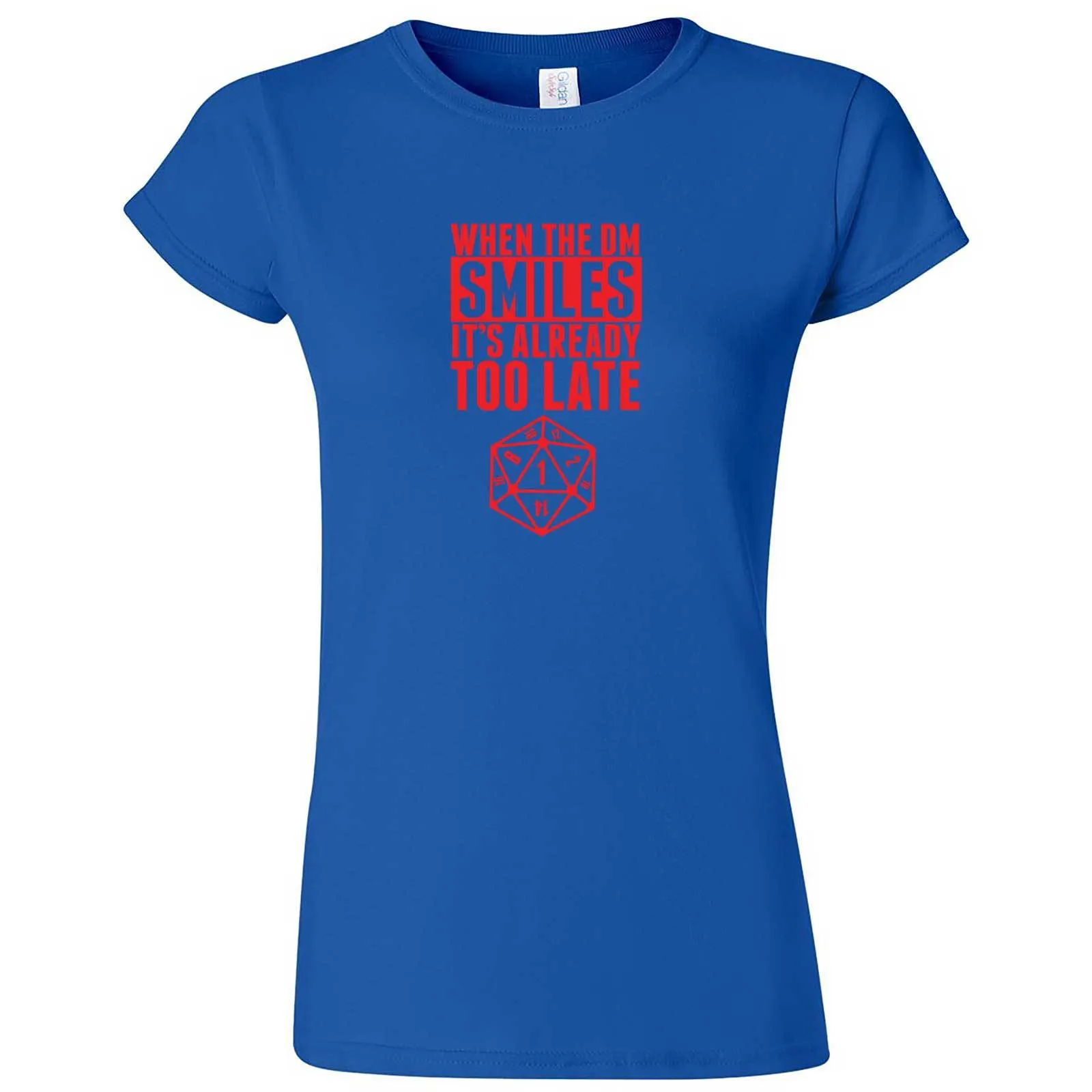 "When the DM Smiles It's Already Too Late, Red" women's t-shirt